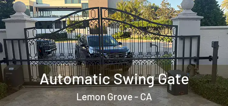 Automatic Swing Gate Lemon Grove - CA