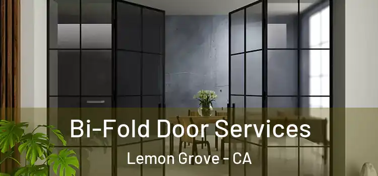 Bi-Fold Door Services Lemon Grove - CA